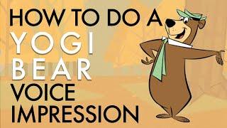 How To Do A Yogi Bear Voice Impression - Voice Breakdown Ep. 54