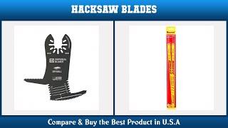 Top 10 Hacksaw Blades to buy in USA 2021 | Price & Review