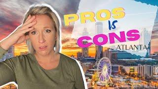 The REAL Pros and Cons of Living In Atlanta Georgia {2021}