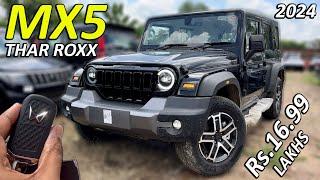 2024 THAR ROXX MX5 VARIANT AT Rs16.99 LAKH | NEW VFM VARIANT OF THAR ROXX | THAR ROXX MX5 | THAR MX5