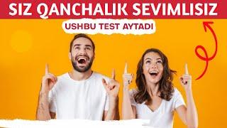 Sizni qanchalik tez sevib qolish mumkin  Siz qanchalik sevimlisiz  Ushbu test aytadi