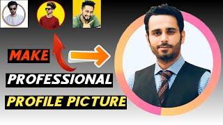 How To Make Professional Profile Picture For Instagram, Linkedln, FB & YouTube(HD Profile Pic Ideas)