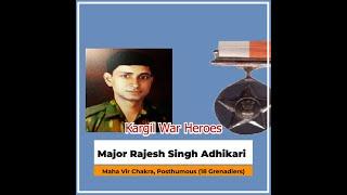 Kargil War Heroes: Major Rajesh Singh Adhikari, Maha Vir Chakra, Posthumous (18 Grenadiers) | Ep 05