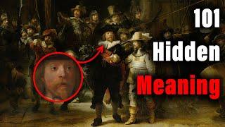 101 Hidden Meaning In The Night Watch Painting by Rembrandt van Rijn