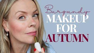 A flattering Burgundy makeup tutorial for Autumn