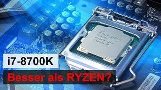 Intel Core i7-8700K -- Besser als Ryzen?