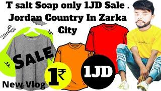 Jordan Country || New Vlog Guri Vlog || T salt Soap only 1JD Sale . Jordan Country In Zarka City ||