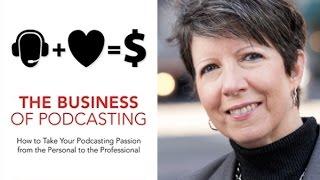 "The Business of Podcasting" by Steve Lubetkin and Donna Papacosta