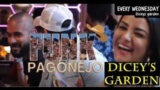 DICEYS GARDEN - FUNK PAGONEJO - EVERY WEDNESDAY