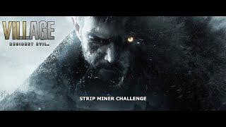 Resident Evil Village — Strip Miner Challenge