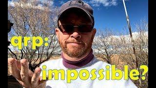 QRP: Impossible?  Is SSB an option during a solar minimum with QRP?