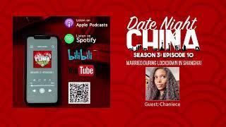 Interracial Couple Married Online During Shanghai Lockdown | Date Night China Podcast #10