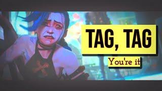 Tag, You're It | JINX