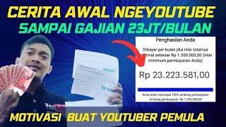 Cerita Saya Awal NgeYouTube Sampai Bisa Gajian 23 juta Perbulan