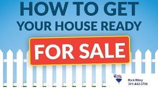 How To Get Your House Ready For Sale - Rick Riley