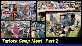 Turlock Swap Meet 2022  Part 2 | Modesto A’s Ford Model A club event