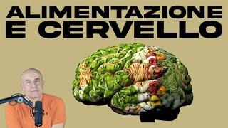 Alimentazione e Cervello, ovvero Psiconutrizione, Psiconutraceutica e Psicobiotica