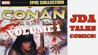 Perfection - Marvel Epic Collection Conan Chronicles Volume 1 Out Of The Darksome Hills Review