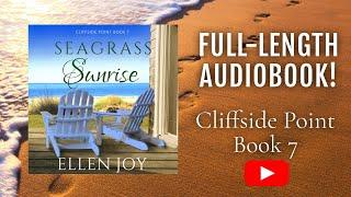 Seagrass Sunrise (Cliffside Point, Book 7) - Romantic Women's Fiction