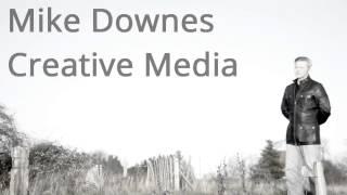 Mike Downes Creative Media Series One