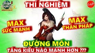 VÕ LÂM 1 MOBILE - THÍ NGHIỆM ĐƯỜNG MÔN - MAX SỨC MẠNH? MAX THÂN PHÁP? TĂNG KIỂU NÀO MẠNH??? | LnP