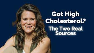 High Cholesterol Demystified: The 2 Real Sources Explained | Dr. Patricia Mills, MD