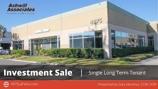 Investment Sale: 4875 E La Palma Ave, Anaheim, CA