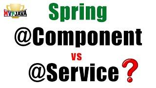 Component vs @Service in Spring | An Actual Answer