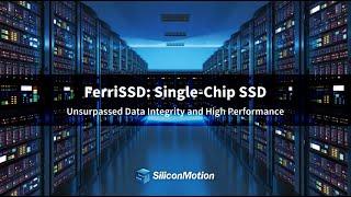 SiliconMotion's FerriSSD: Single-Chip SSD