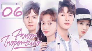 【Sub Español】  Amor inoportuno  EP06 #doramachino#doramaamor#jianailiang#chenyihan