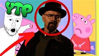 YTP - I Found Walter White in Peppa Pig