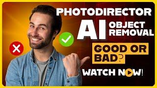 PhotoDirector AI Remove Objects from Photos!