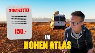 STRAFZETTEL, MIESE STRASSEN, ABENTEUER: Der Hohe Atlas im Wohnmobil