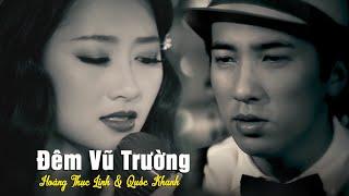 Đêm Vũ Trường (#ĐVT) - Hoàng Thục Linh & Quốc Khanh || Official Music Video