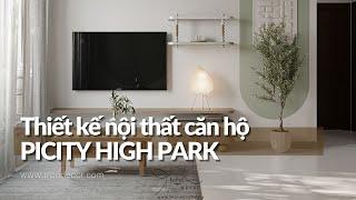 Thiết Kế Nội Thất Căn Hộ Picity High Park Phong Cách Japandi Gam Xanh Dịu Nhẹ | TRÒN DECOR