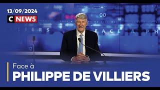 Face à Philippe de Villiers / 13 septembre 2024 (CNews)