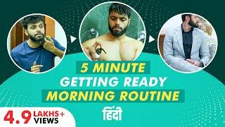 5 Minute Getting Ready Morning Routine  | Look Handsome Easily | Be Ghent's Men's Grooming