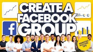 How to Create a Facebook Group - Tips, Tricks, and Mind Blowing Stats!