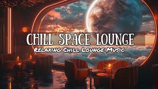  CHILLOUT LOUNGE MUSIC  FOCUS MUSIC FOR DEEP CONCENTRATION 🪐