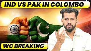 Breaking : India vs Pakistan in Colombo,World Cup fixtures and details #indvspak #worldcupfixtures