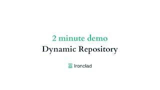 2 Minute Demo: Ironclad Dynamic Repository