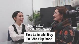 Sustainability in Workplace… Q&A interview for Easy Train