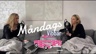 MÅNDAGSVIBBAR #20 - VAD HETER VI?