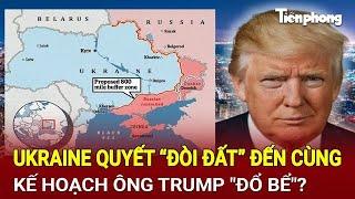 Tin thế giới 16/11: Ukraine quyết “đòi đất” đến cùng, kế hoạch ông Trump "đổ bể"?