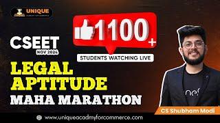 CSEET NOV 24 || LEGAL APTITUDE || MAHA MARATHON || CS SHUBHAM MODI