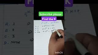 Find the K simplification mind math #shorts #youtubeshorts #trendingshorts #ytshorts