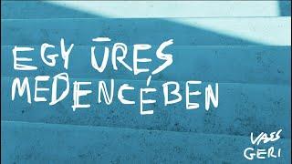 Vass Geri - Egy üres medencében (Lyrics Video)