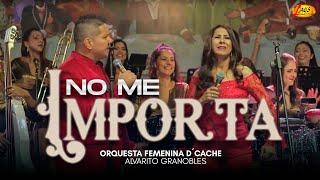 Orquesta D'cache Feat. Alvaro Granobles - No Me Importa (El romántico de la Salsa)