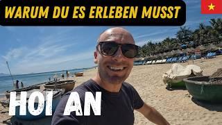 HOI AN - WARUM Du diesen Vietnam Ort besuchen musst 