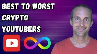 Best to WORST Crypto YouTubers